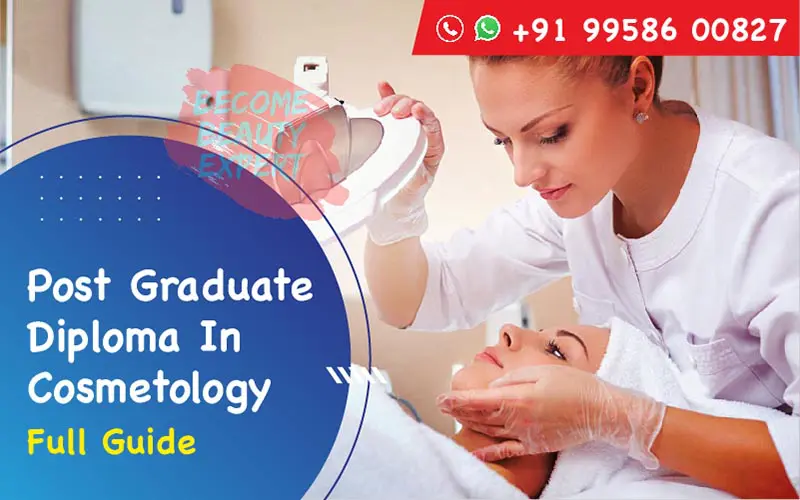 Post Graduate Diploma In Cosmetology